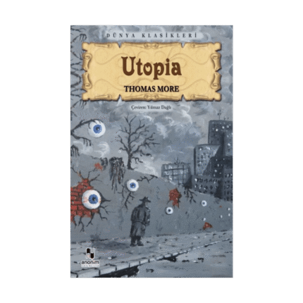 Utopia - Thomas More - Anonim Yayınları