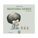 Yavrucuk - Merhaba Demek Ne Güzel