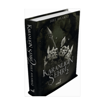 Karanlığın Şehri 2 (Ciltli) - Şule Avlamaz - İndigo Yayınları