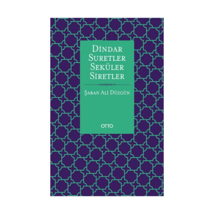 Dindar Suretler Seküler Siretler