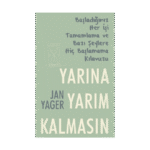 Yarına Yarım Kalın-Jan Yager-Nepal Kitap