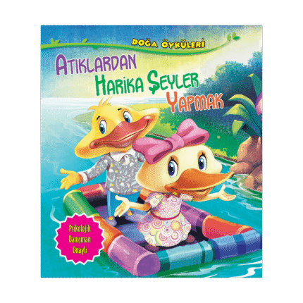 Doğa Öyküleri-Atıklardan Harika Şeyler Yapmak - Parıltı Yayınları