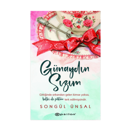 Günaydın Sızım - Songül Ünsal - Epsilon Yayınları