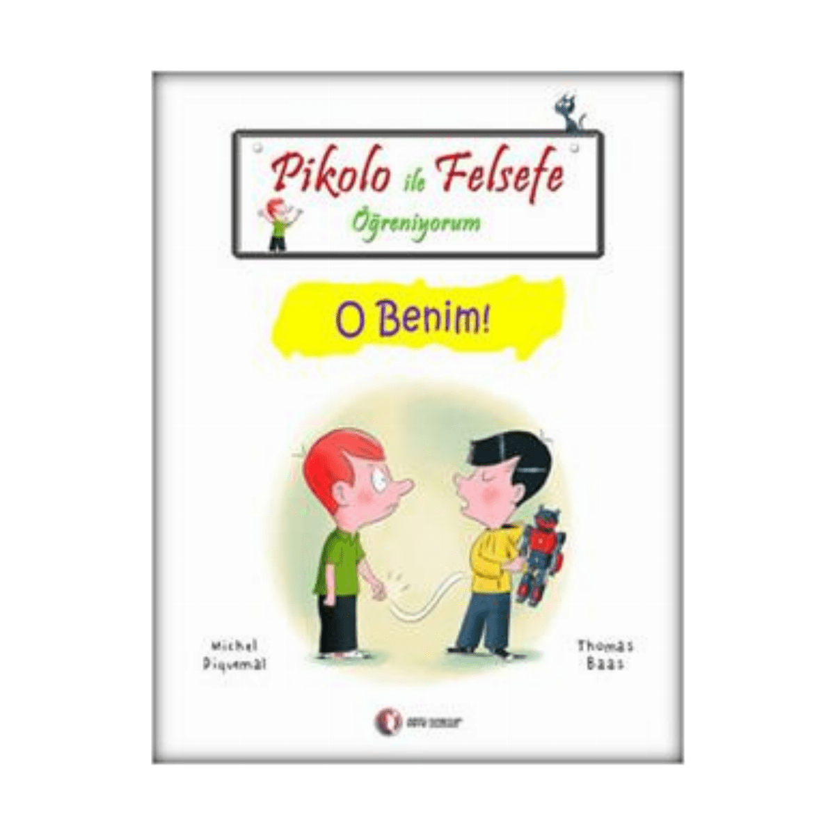 94dc5-pikolo-ile-felsefe-ogreniyorum-o-benim-1-1.png Pikolo İle Felsefe Öğreniyorum - O Benim! - Görsel 1