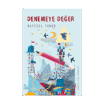 Denemeye Değer-Mavisel Yener-Tudem Yayınları