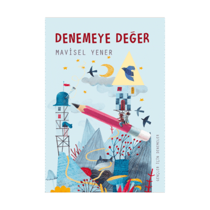 Denemeye Değer-Mavisel Yener-Tudem Yayınları