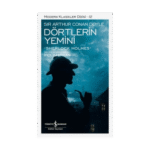 Sherlocke Holmes-Dörtlerin Yemini - Sir Arthur Conan Doyle - İş Bankası Kültür Yayınları