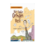 Çocuklar İçin Edebiyat 2 - Bir Fakir Orhan Veli-Erdoğan Oğultekin-Eksik Parça Yayınları
