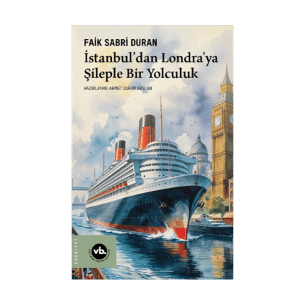 İstanbul’dan Londra’ya Şileple Bir Yolculuk