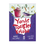 Yanlış Tarifler Kulübü-Fatma Merve Başcumalı-Timaş Çocuk