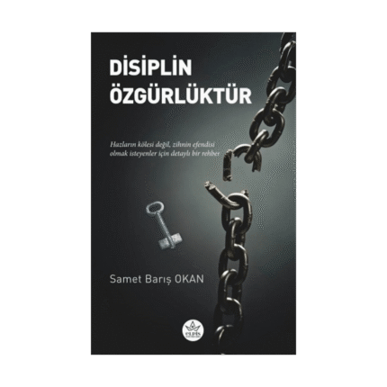 Disiplin Özgürlüktür