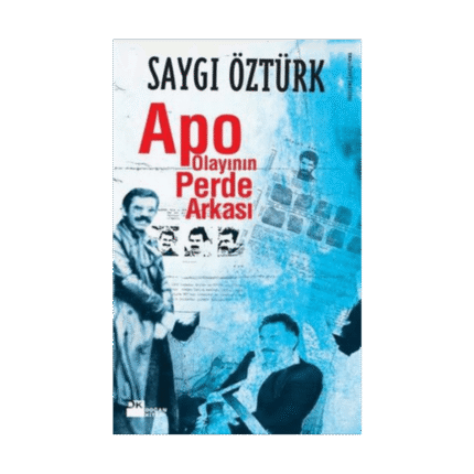 Apo Olayının Perde Arkası