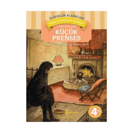 Küçük Prenses (Kısaltılmış Metin) - Frances Hodgson Burnett - İş Bankası Kültür Yayınları