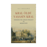 Kral Öldü Yaşasın Kral
