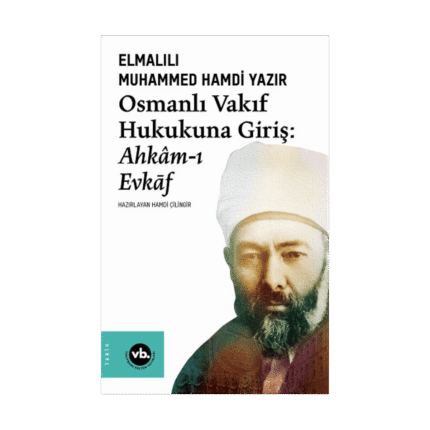Osmanlı Vakıf Hukukuna Giriş