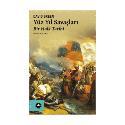 Yüz Yıl Savaşları - Bir Halk Tarihi