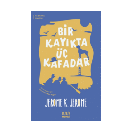 Bir Kayıkta Üç Kafadar