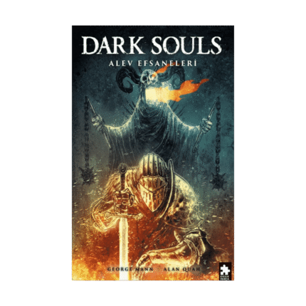 Dark Souls 3. Cilt - Alev Efsaneleri̇