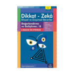 10-11 Yaş Dikkat - Zeka - Bilişsel Ve Düşünsel Beceriler - Değerlendirme Ve Geliştirme - B 2. Kitap