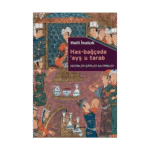 Has-Bağçede ’Ayş U Tarab - Nedimler Şairler Mutripler