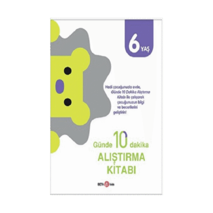 Günde 10 Dakika Alıştırma Kitabı 6 Yaş