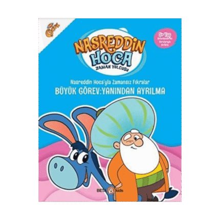 Nasreddin Hoca’yla Zamansız Fıkralar - Büyük Görev: Yanından Ayrılma