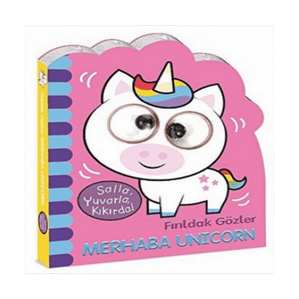 Fırıldak Gözler Merhaba Unicorn