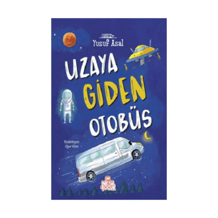 Uzaya Giden Otobüs-Yusuf Asal-Nesil Yayınları