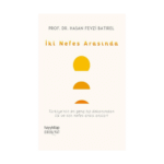 İki Nefes Arasında