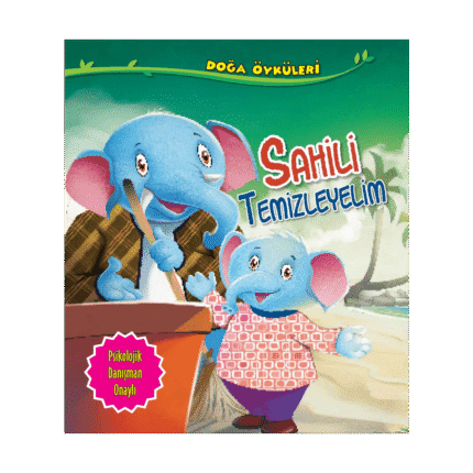 Doğa Öyküleri-Sahili Temizleyelim - Parıltı Yayınları