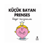 Küçük Bayan Prenses-Roger Hargreaves-Doğan Çocuk