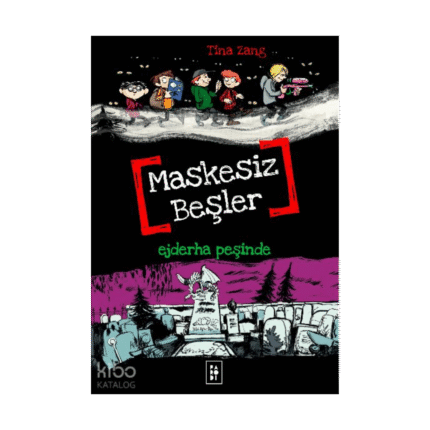 Maskesiz Beşler 3 - Ejderha Peşinde