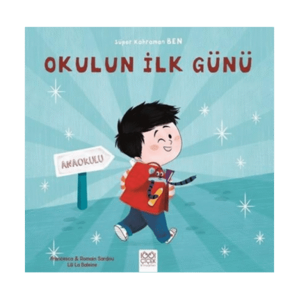 Okulun İlk Günü-Süper Kahraman Ben