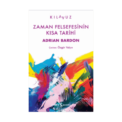 Kılavuz - Zaman Felsefesinin Kısa Tarihi