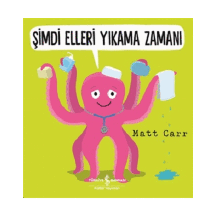 Şimdi Elleri Yıkama Zamanı