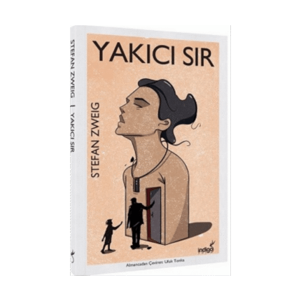 Yakıcı Sır - Stefan Zweig - İndigo Yayınları