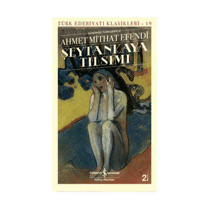 Şeytankaya Tılsımı - Türk Edebiyatı Klasikleri 19