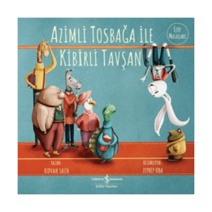 Azimli Tosbağa İle Kibirli Tavşan