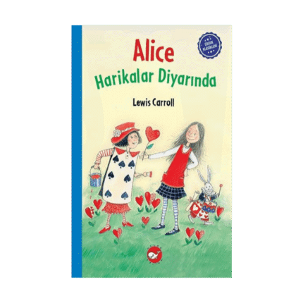 Alice Harikalar Diyarında-Lewis Carrol-(Ciltli)-Beyaz Balina Yayınları