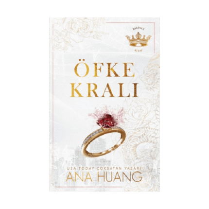 Öfke Kralı-Ana Huang-Martı Yayınları