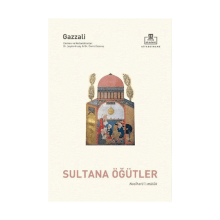 Nasihatül Müluk - Sultana Öğütler