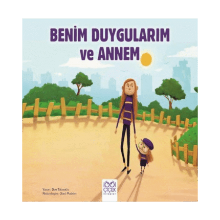 Benim Duygularım Ve Annem