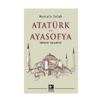 Atatürk Ve Ayasofya
