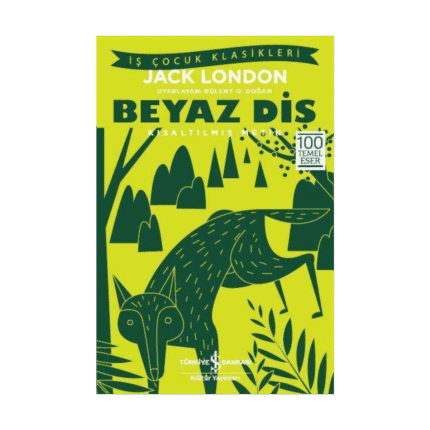 Beyaz Diş - Kısaltılmış Metin