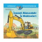 İnşaat Alanındaki İş Makineleri