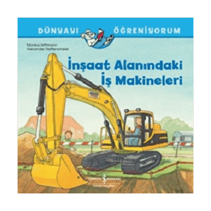 İnşaat Alanındaki İş Makineleri