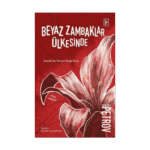 Beyaz Zambaklar Ülkesinde