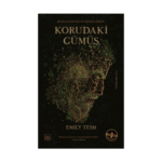 Korudaki Gümüş (Ciltli)