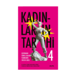 Kadınların Tarihi 4 - Ciltli