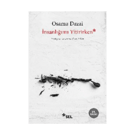 İnsanlığımı Yitirirken